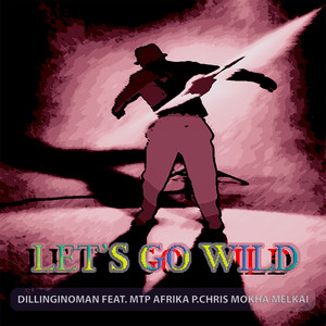 Let's Go Wild (Explicit)