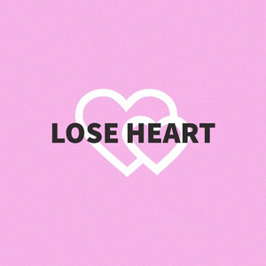 Lose Heart