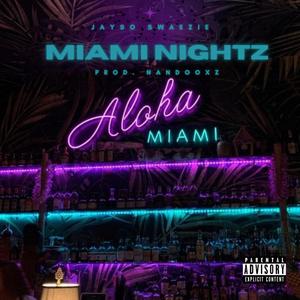 Miami Nightz (Explicit)