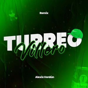 Turreo Villero (Remix) [Explicit]