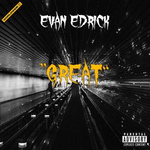 Great (feat. EGZ) (Explicit)
