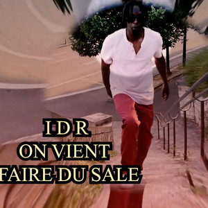 ON VIENT FAIRE DU SALE