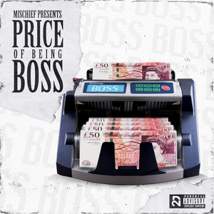 Price Of Being Boss (Explicit)