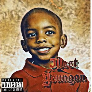 Illest Youngan (Explicit)