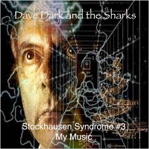 Stockhausen Syndrome #3 (My Music)