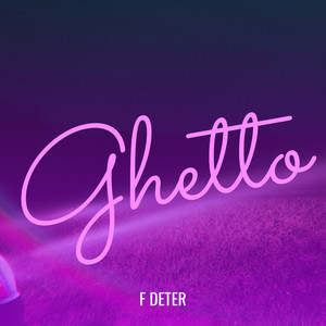 Ghetto (Explicit)