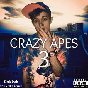 Crazy Apes 3(feat. Lxrd Tarius) (Explicit)