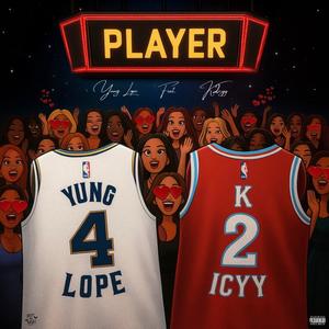 Player (feat. K2icyy) (Explicit)