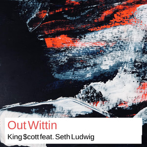 Out Wittin (feat. Seth Ludwig) [Explicit]