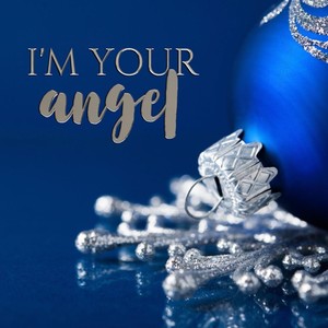 I'm Your Angel(feat. Kathy Deitch & Haviland Stillwell)