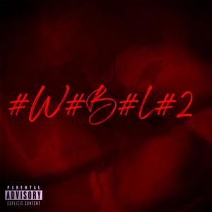 #Wont#Be#Long#2 (Explicit)