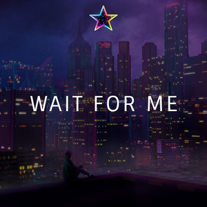 Wait For Me (Instrumental)