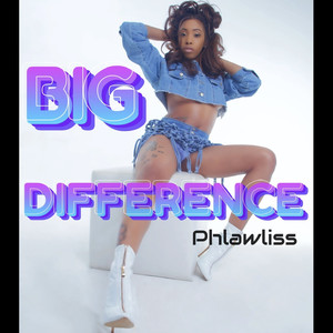 Big Difference (Explicit)