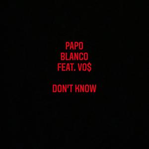 Dont Know (Explicit)