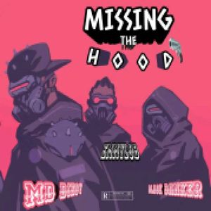 Missing The HOOD (Explicit)