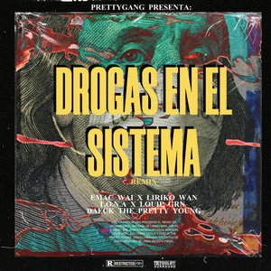 Drogas en el Sistema (Remix) [Explicit]