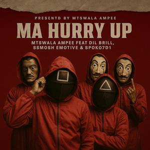 Ma HURRY Up (Official Audio) (feat. DIL Brill)