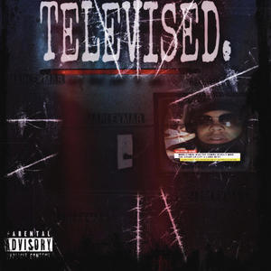 Televised (Explicit)