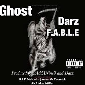 Ghost (feat. Darz, 9AddANine9 & F.A.B.L.E) [Explicit]