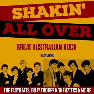 Shakin' All Over - Great Australian Rock