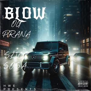BLOW (feat. SLICK S.O.S.A.) (Explicit)