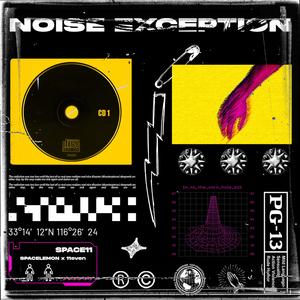 Noise Exception