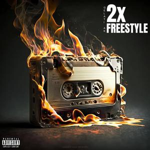 2x Freestyle (Explicit)