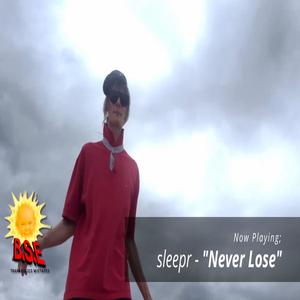 Never Lose (Explicit)