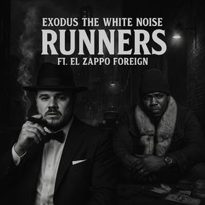 Runners (feat. EL' Zappo Foreign) (Explicit)