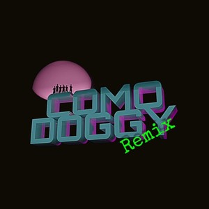 Como Doggy (Remix) [Explicit]