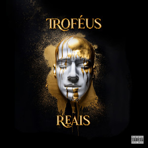 Troféus Reais (Explicit)