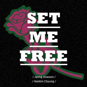 SET ME FREE