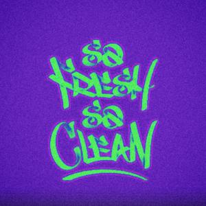 So fresh (feat. Nery G) (Explicit)