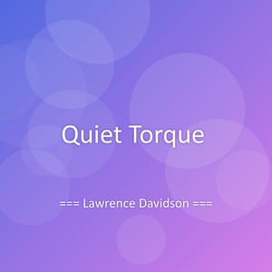 Quiet Torque