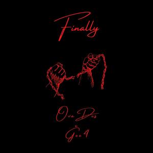 Finally (feat. Gee 4) [Explicit]