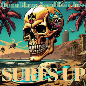Surfs Up (feat. NerdBoii Juss) (Explicit)