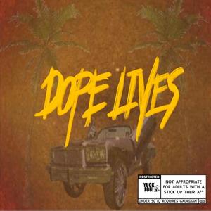 Dope Lives (feat. Clifford Cartel, Mikey Mic, Chinky Miyaki, Kerim The DJ & Airborne Audio) [Explicit]