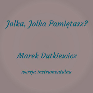 Jolka, Jolka Pamiętasz