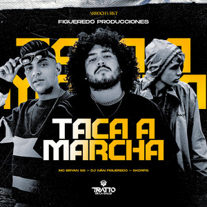 Taca a Marcha [Arrocha Rkt] (Explicit)