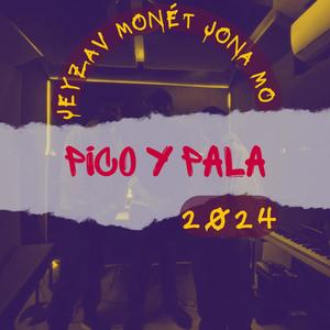 Pico y Pala (feat. Jona Mo & Jeyzav) (Explicit)