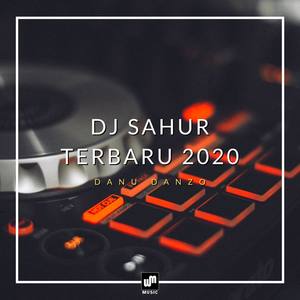 DJ Sahur Terbaru 2020