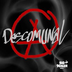 Descomunal (Explicit)