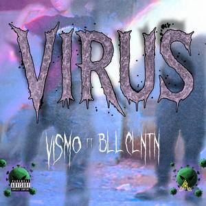 VIRUS (feat. Bll Clntn) (Explicit)