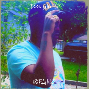 Tool Wit It (Explicit)