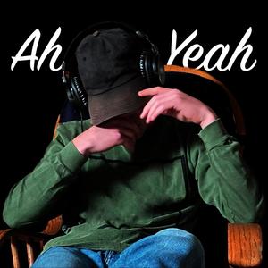 Ah Yeah(feat. Slim Difrnt)