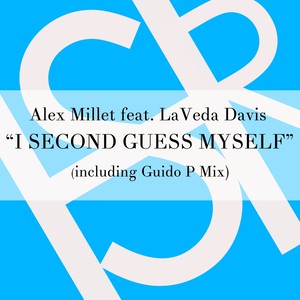 I Second Guess Myself (SoulB Mix)