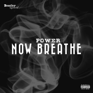 Now Breathe (Explicit)