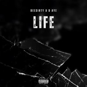 Life (feat. D-Aye) (Explicit)