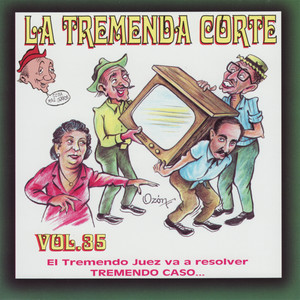 La Tremenda Corte: Un Éxito Radial Cubano de Más de Cinco Décadas, Vol. 35