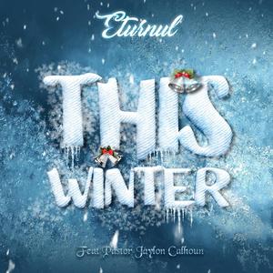 This Winter (feat. Pastor Jaylon Calhoun)